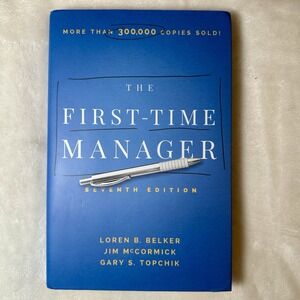 The First-Time Manager (Seventh Edition) by Loren B. Belker - Blue